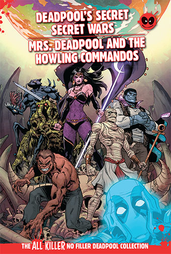 DEADPOOL SECRET SECRET WARS / Mrs Deadpool and the Howling Commandos